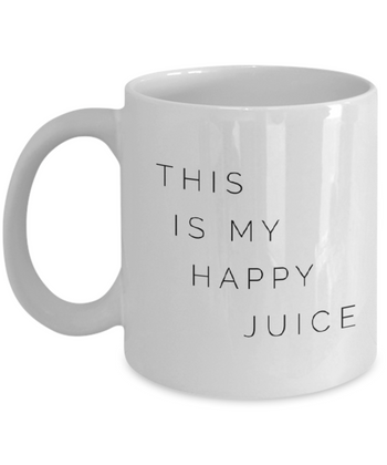 This is My Happy Juice 11 oz. mug