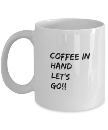 Coffee in Hand Let's Go 11 oz. mug