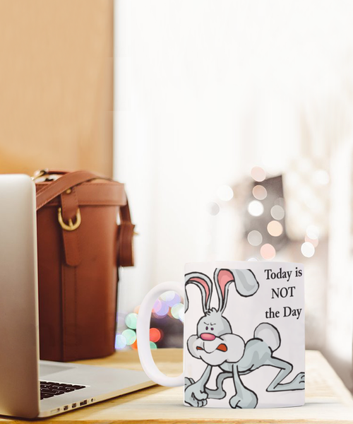 Today is NOT the Day Angry Bunny 11 oz. mug