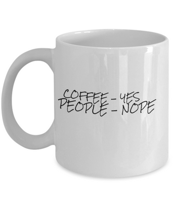 Coffee Yes People Nope 11 oz. mug